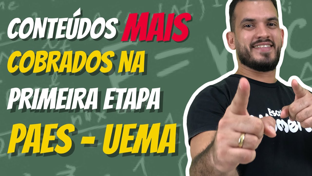O que MAIS CAI na PRIMEIRA FASE do vestibular da UEMA - PAES 2020 [MATEMÁTICA]