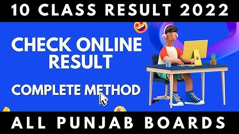 How to check online10th Class Result 2022 Punjab - Punjab board 10th class result 2022 date and time