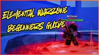 BEGINNERS GUIDE TO ELEMENTAL WARZONE | Elemental Warzone