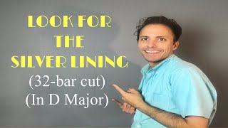 Look For the Silver Lining (32-bar cut) (In D Major) - Ben Koeberle