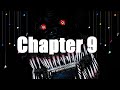 Five Nights at Freddy's: The Twisted Ones - Chapter 9 - Readthrough