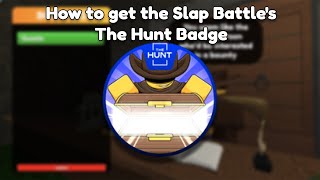 How to get Slap Battle’s THE HUNT Badge | Slap Battles