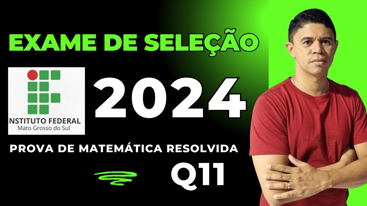 Matemática | Exame de Seleção IFMS 2024 | Questão 11 Porcentagem