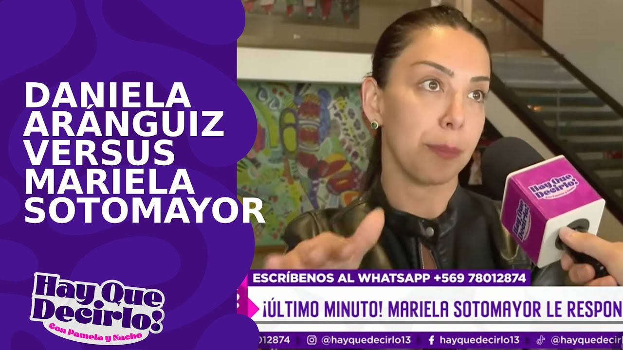 Daniela Aránguiz versus Mariela Sotomayor: guerra en la farándula | Hay Que Decirlo