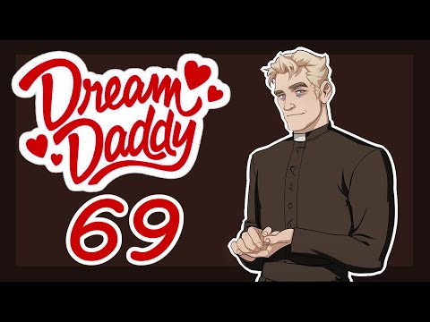 Видео: Прохождение Dream Daddy #69 [Волк в овечьей шкуре] (Секретная концовка)