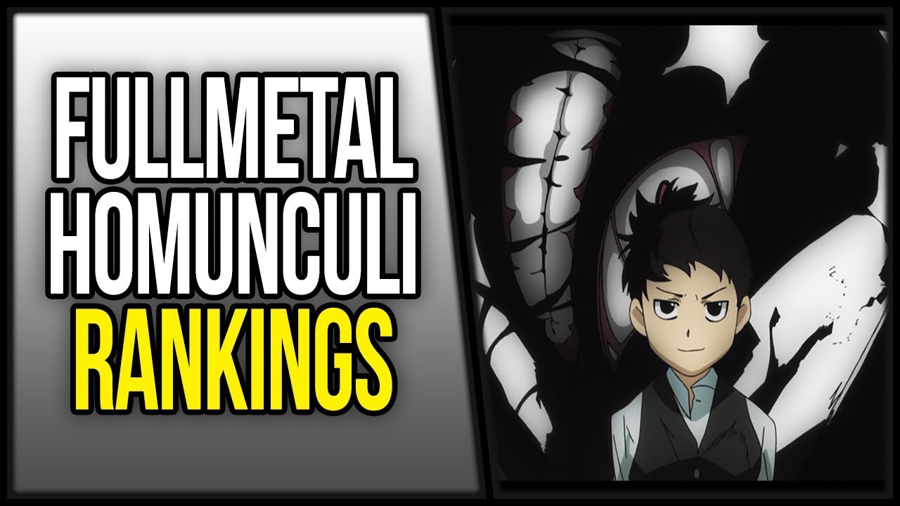 Ranking Fullmetal Alchemist Brotherhood Homunculi Youtube