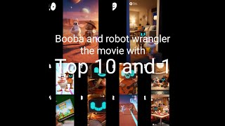 Booba AND Robot Wrangler The movie with Top 10 AND 1!