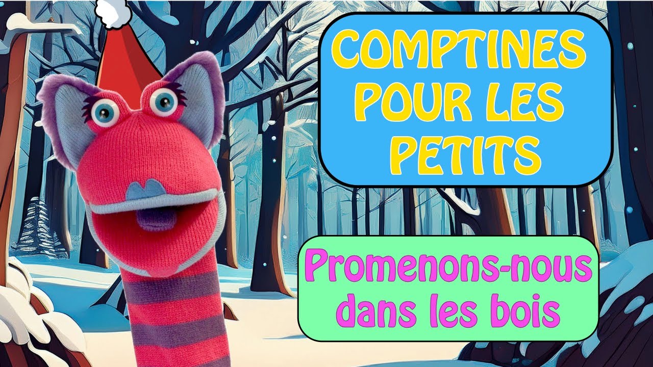 LES COMPTINES DES MARIONNETTES - Promenons nous dans les bois de Noël