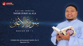 Download Lagu KAJIAN TAFSIR SURAT AL-A'LA BAG. 1 || Ustadz Dr. Muhammad Yahya, Ph.D Hafidzahullahu Ta'ala MP3 Download Lagu KAJIAN TAFSIR SURAT AL-A'LA BAG. 1 || Ustadz Dr. Muhammad Yahya, Ph.D Hafidzahullahu Ta'ala MP3