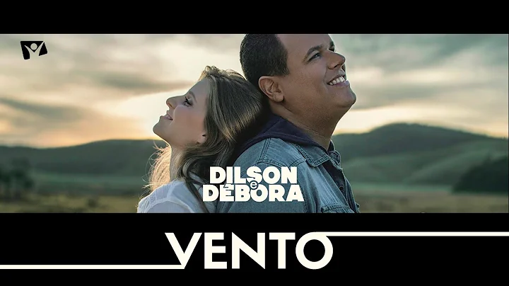 DILSON E DBORA - VENTO