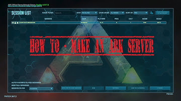How To - Create an Ark Survival Evolved Server