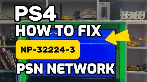 How To Fix PS4 Error NP-32224-3 Failed to connect to PSN