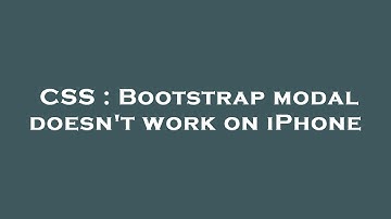 CSS : Bootstrap modal doesn