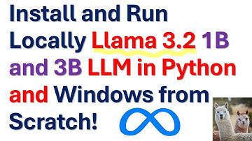 Install and Run Locally in Python Llama 3.2 1B and 3B LLM Models on Windows From Scratch!