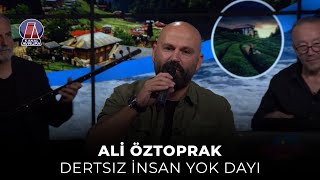 Ali Öztoprak - Dertsiz İnsan Yok Dayı