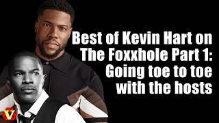 Best of Kevin Hart on The Foxxhole Part 1