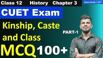 MCQ | kinship caste and class mcq questions | class 12 history Chapter 3 mcq PART 1 CUET preparation