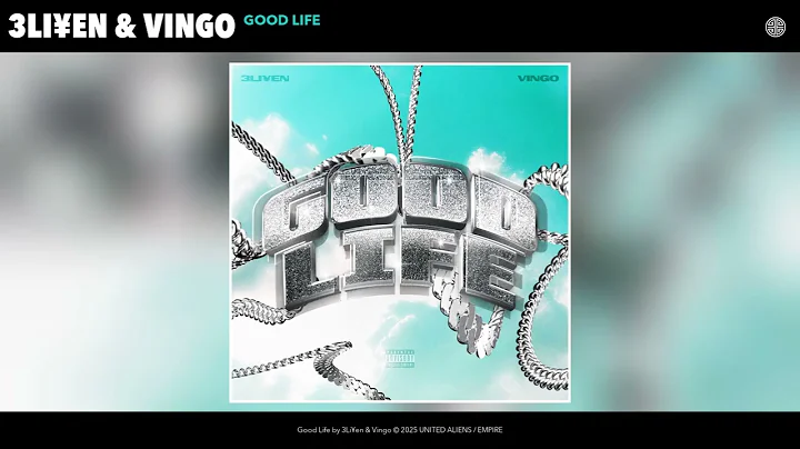 3Li¥en & Vingo - Good Life (Official Audio Clip)