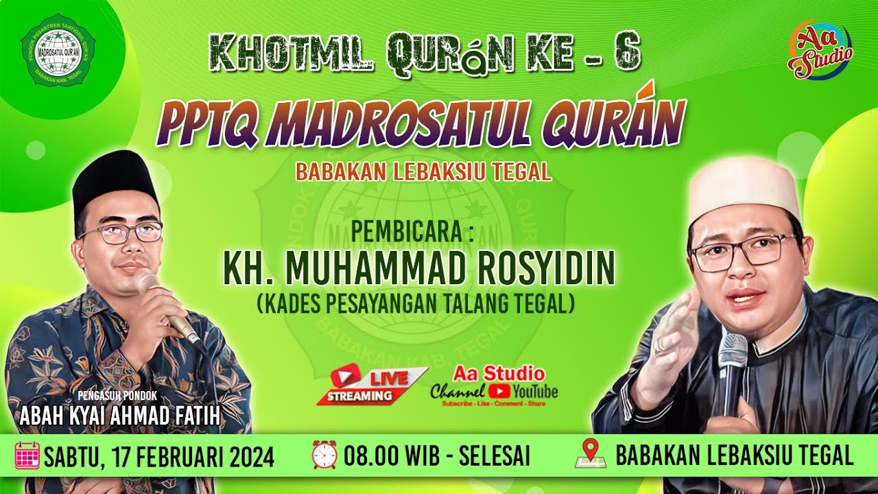 LIVE !!! KHOTMIL QUR'AN KE 6 PPTQ MADROSATUL QUR'AN BABAKAN LEBAKSIU TEGAL | SABTU 17 FEB 2024