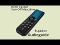 Rémi CASTAN - Voix OFF Masculine - Audioguide - L'Espadon