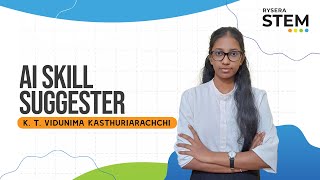 K.T. Vidunima Kasthuriarachchi | AI Skill Suggester | Rysera STEM