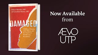 Damaged by Dr. Robert Maunder and Dr. Jonathan Hunter | Book Trailer | Aevo UTP
