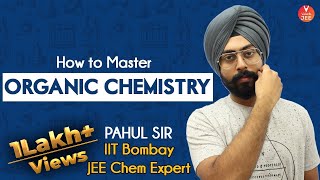 How to Master Organic Chemistry for JEE | IIT JEE Chemistry | JEE Main Chemistry | JEE Mains 2020