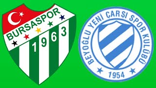 Bursaspor - Beyoğlu Yeni Çarşıspor Maçı Ne Zaman, Hangi Kda, Saat Kaçta?