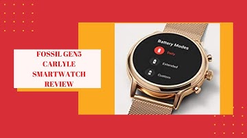 Fossil Gen 5 Carlyle Smart Watch Review- Fossil Gen 5 Carlyle Review