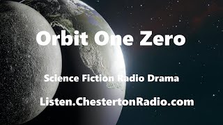 Orbit One Zero - Science Fiction Radio Drama