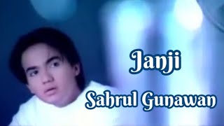 SAHRUL GUNAWAN - JANJI Karaoke Lagu Pop Tanpa Vokal [2021]