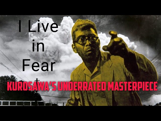 I Live in Fear (1955): One of Kurosawa's greatest and least known films