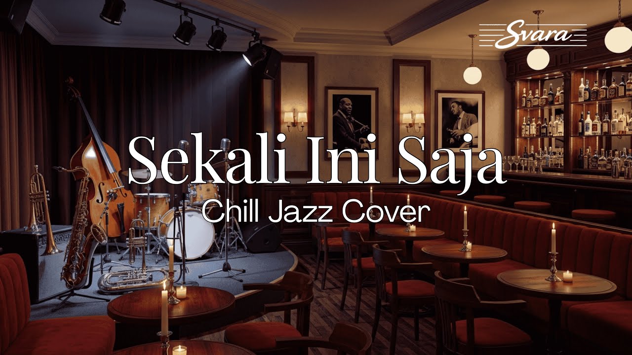 Sekali Ini Saja Jazz Version By Svara Indonesia Musik Jazz Untuk sekali-ini-saja-jazz-version-by-svara-indonesia-musik-jazz-untuk