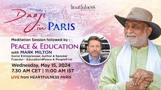 Live Meditation With Daaji & Interview by Mark Milton | 7.30 AM CET | 11 am IST | Paris | Daaji screenshot 5