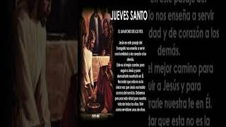 JUEVES SANTO, EL LAVATORIO DE LOS PIES #oración #amor #canaloraciones