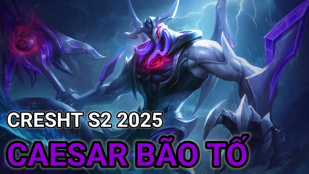 Test skin Cresht ceasar bão tố| Cresht s2 2025