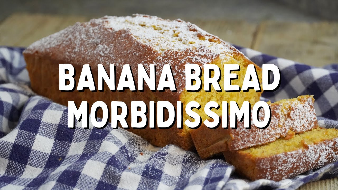 BANANA BREAD (plumcake alle banane) morbidissimo, profumato e VELOCE da  fare - YouTube