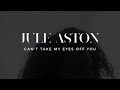 J aston  cant take my eyes off you cover