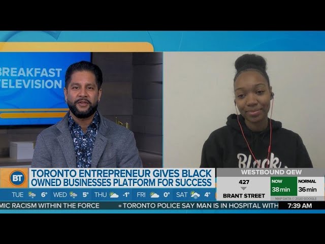 Meet the Toronto Entrepreneur Who is Giving Black Owned Businesses