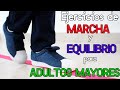 3 Excelentes EJERCICIOS para mejorar Marcha y Equilibrio en Adultos Mayores