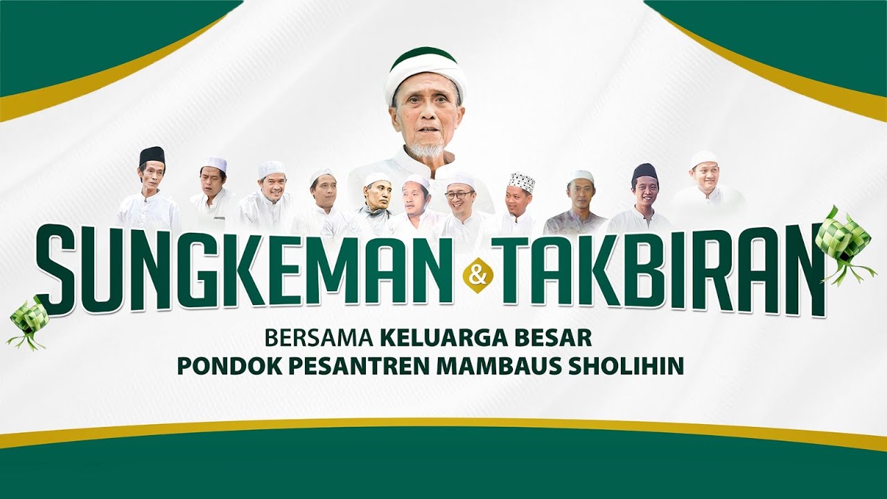 SUNGKEMAN DAN TAKBIRAN IDUL FITRI 1446 HIJRIYAH BERSAMA KELUARGA BESAR PP. MAMBAUS SHOLIHIN