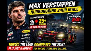 Max Verstappen's Full Night Shift at Nürburgring 24H Proves Sim Racing Mastery