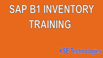 SAP B1  Detailed Inventory Training KSE Technologies