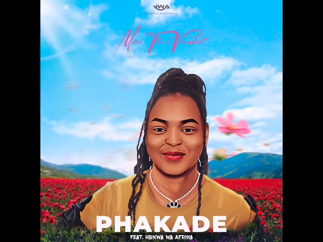 Mimi The Vocalist feat. Hlokwa Wa Afrika - Phakade class=