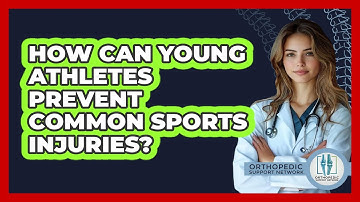 How Can Young Athletes Prevent Common Sports Injuries? - Orthopedic Support Network