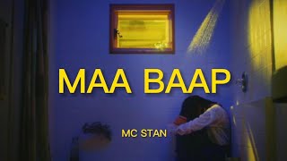 MC STAN - Maa Baap ft. IKKA (LYRICS) | INSAAN | 2022