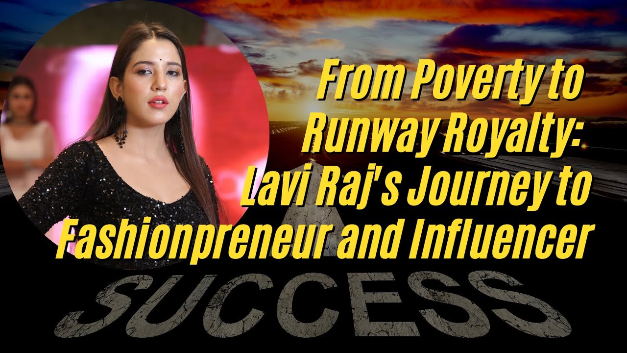 Lavi Raj : Another name of passion and Success in fashion Lifestyle ...