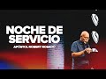 Noche De Servicio Con Apostol Robert Rosado