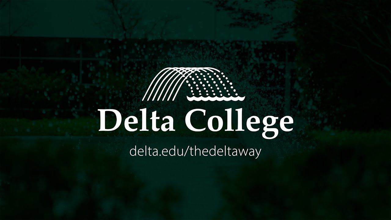 The Delta Way - Delta College