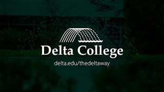 The Delta Way - Delta College